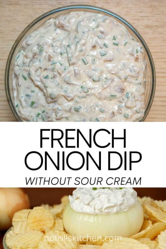 Easy French Onion Dip Without Sour Cream Recipe No Frills Kitchen