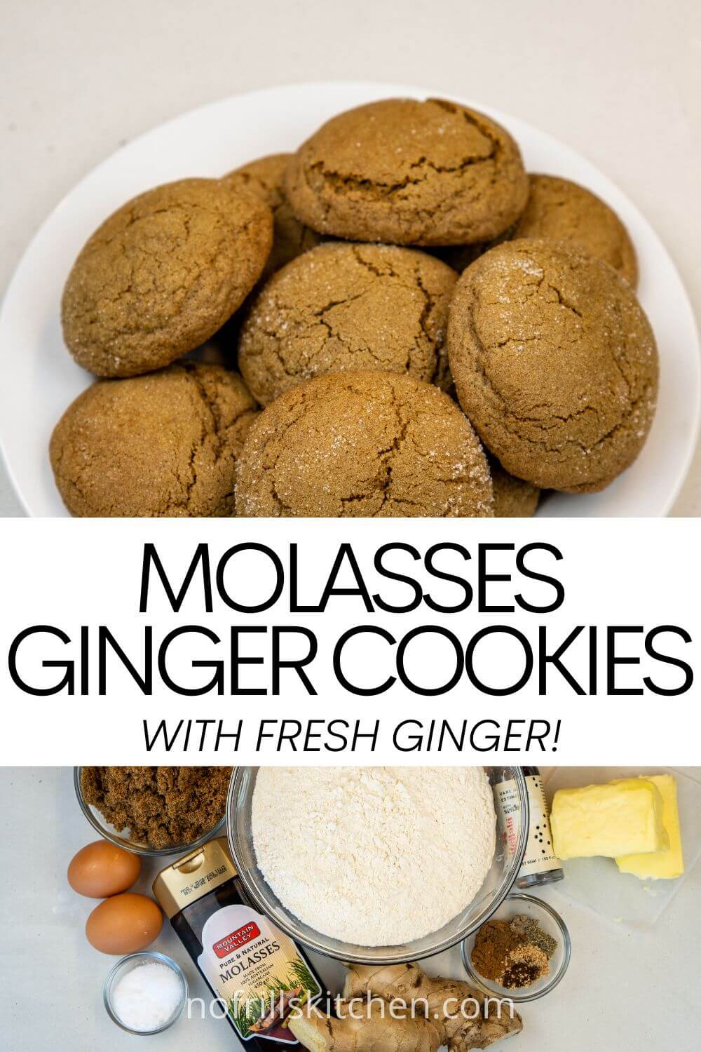 Spiced Molasses Ginger Cookies with Fresh Ginger Recipe No Frills Kitchen