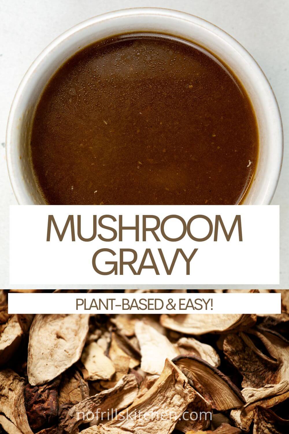 Robust Porcini Mushroom & Sage Gravy Recipe No Frills Kitchen